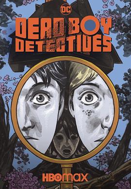 死亡男孩侦探社DeadBoyDetectives[预告片]