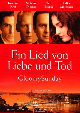 布达佩斯之恋GloomySunday-EinLiedvonLiebeundTod[电影解说]