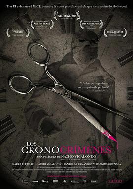 时空罪恶Loscronocr&iacute;menes[电影解说]